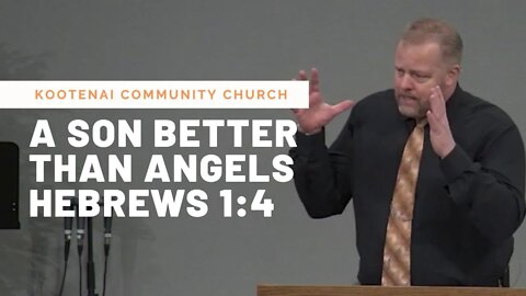 A Son Better Than Angels (Hebrews 1:4)