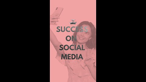 Success on Social Media