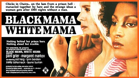 Black Mama, White Mama (1973) Women in Prison, Grindhouse!