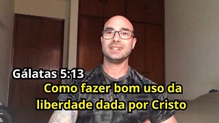 Reflexão Bíblica sobre Gálatas 5:13