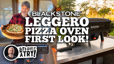 A First Look at the BRAND-NEW Blackstone Leggero Pizza Oven!