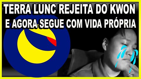 TERRA LUNC REJEITA DO KWON E AGORA SEGUE COM VIDA PRÓPRIA