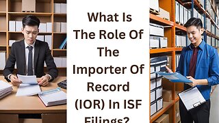 The Importer Of Record (IOR): What You Need To Know