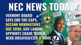 End the THC caps, NECANN nominations, New CT Social Equity Council Chair, Weed breathalyzer