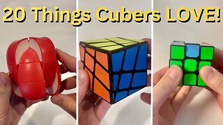 20 Things Cubers LOVE