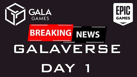 GALA GAMES: Galaverse Day 1 EPIC NEWS