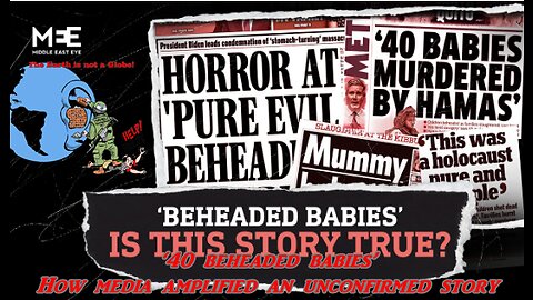 ‘40 beheaded babies’ : How media amplified an unconfirmed story - Middle East Eye