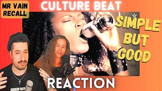 SIMPLE BUT GOOD - Culture Beat - Mr Vain Recall Reaction