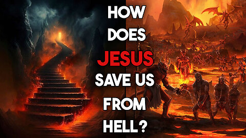 How JESUS Saves You From Hell | What Is The Difference Between The Lake Of Fire & Hades?