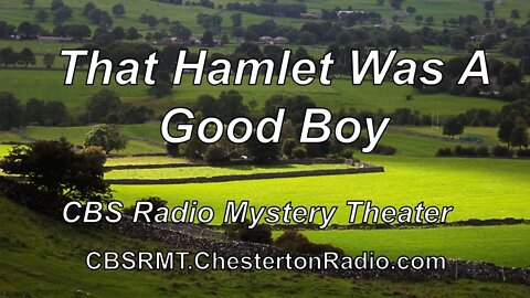 That Hamlet Was A Good Boy - CBS Radio Mystery Theater