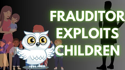 Frauditor EXPLOITS children