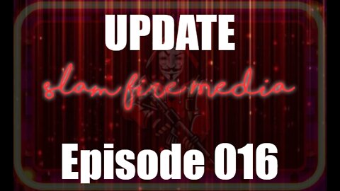 Slam Fire #016 Update