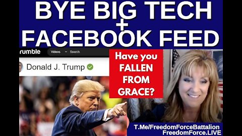 Bye BIG TECH & Facebook Feed! Fallen from Grace? (Galatians 3) 6-29-21