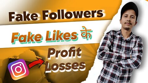 Advantage And Disadvantages Of Fake Instagram Follower & Likes | Fake Instagram Follower के नुकसान