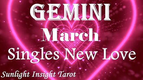 Gemini *Say Yes To The Invite & You'll Receive The 10 of Cups of Your Dreams* March Singles New Love