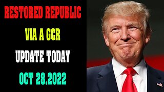 RESTORED REPUBLIC VIA A GCR UPDATE TODAY OCT 28.2022 !!!