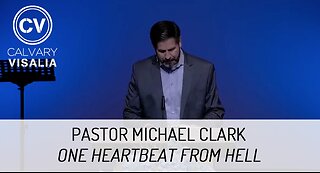 One Heartbeat from Hell - Revelation 14 - Pastor Michael Clark