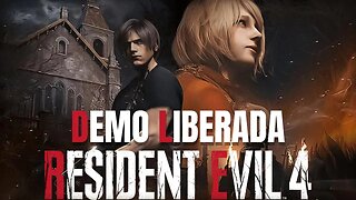 DEMO DE RESIDENT EVIL 4 REMAKE JÁ ESTÁ LIBERADA