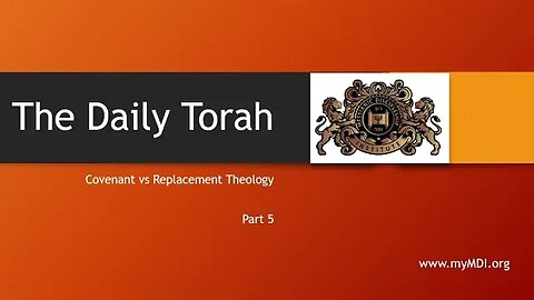 Covenant v Replacement Theology - Part 5