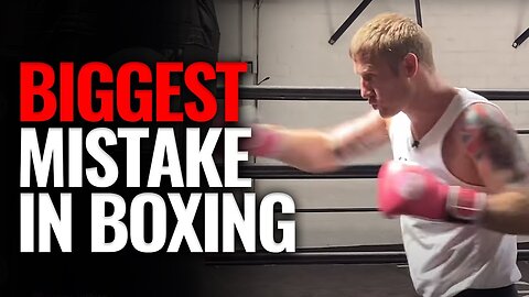 Biggest MISTAKE in Boxing by Beginners and Professionals