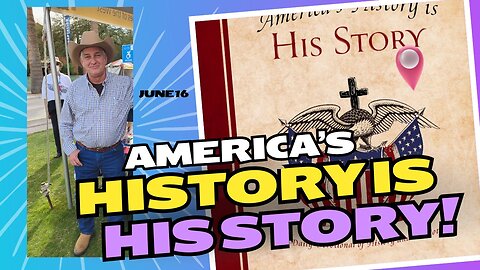 America's History is His Story! (June 16)