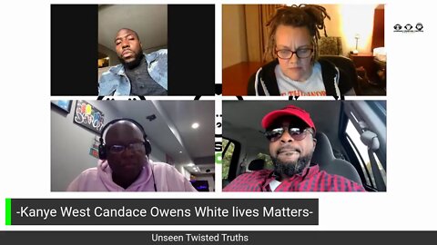 -Kanye West Candace Owens White lives Matters- Unseen Twisted Truths