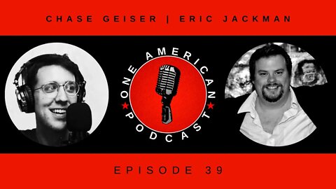 Eric Jackman | The Best Impressions Of Donald Trump & Alex Jones In One Podcast | OAP #39
