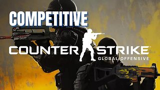 Counter-Strike: Global Offense Competitive