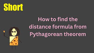 How to find the distance formula from Pythagorean theorem..it’s the same thing!