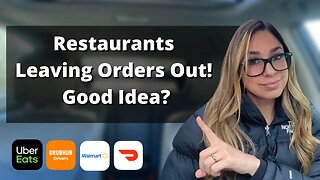 Should Restaurants Leave Orders Out? | DoorDash, Uber Eats, GrubHub, Walmart Spark Driver Ride Along