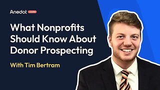 Anedot Learn: What Nonprofits Should Know About Donor Prospecting