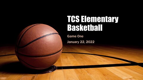 TCS Elementary Basketball Game One