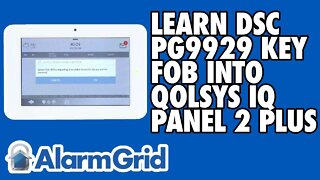 Learning the DSC PG9929 Key FOB to the Qolsys IQ Panel 2 Plus