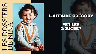 Les dossiers de Nina - L'affaire Grégory et les 2 juges