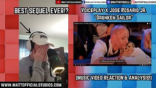 MATT | BEST SEQUEL EVER!? | Reacting to Voiceplay x Jose Rosario Jr. "Drunken Sailor"