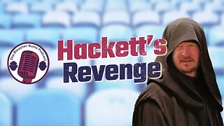 The Bleacher Bums Podcast | Hackett's Revenge