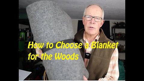 How to Choose a Blanket for the Woods - Wool VS Down VS Synthetic VS Fleece