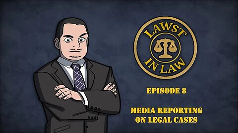 Media Reporting on Legal Cases | Lawst in Law ft @FaranBalanced