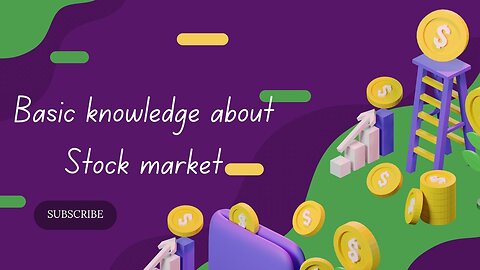 Basic knowledge about stock market