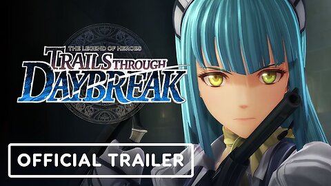 The Legend of Heroes: Trails Through Daybreak - Official Risette Twinings Trailer