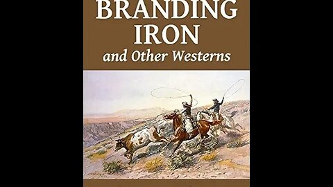 The Branding Iron by Katharine Newlin Burt - Audiobook