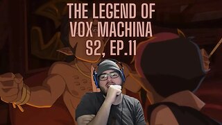 The Legend of Vox Machina: Season 2, Episode 11 Reaction
