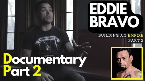 Building an Empire | The Life of Eddie Bravo Documentary part 2