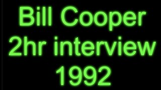 Bill Cooper - 2hr Interview, 1992