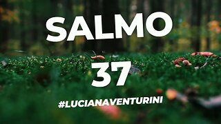 Salmo 37 #lucianaventurini #desenvolvimentopessoal #vivermelhor #salmo