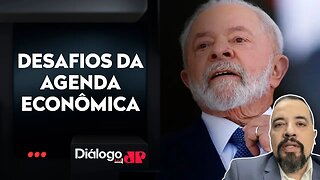 Especialista analisa cenário econômico do governo Lula | PRÓS E CONTRAS