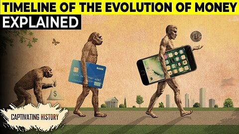 The Evolution of Money Explained