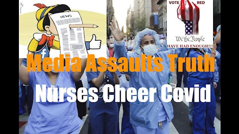 Health Care Workers CHEER the Spread of Covid + Media's ALL OUT ASSAULT on Trump; Why I'm Voting RED