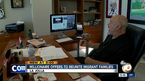 La Jolla millionaire offers to reunite migrant families