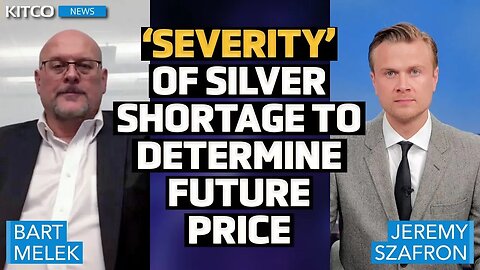 Severe Silver Shortages: Bart Melek Predicts Pricing Effects